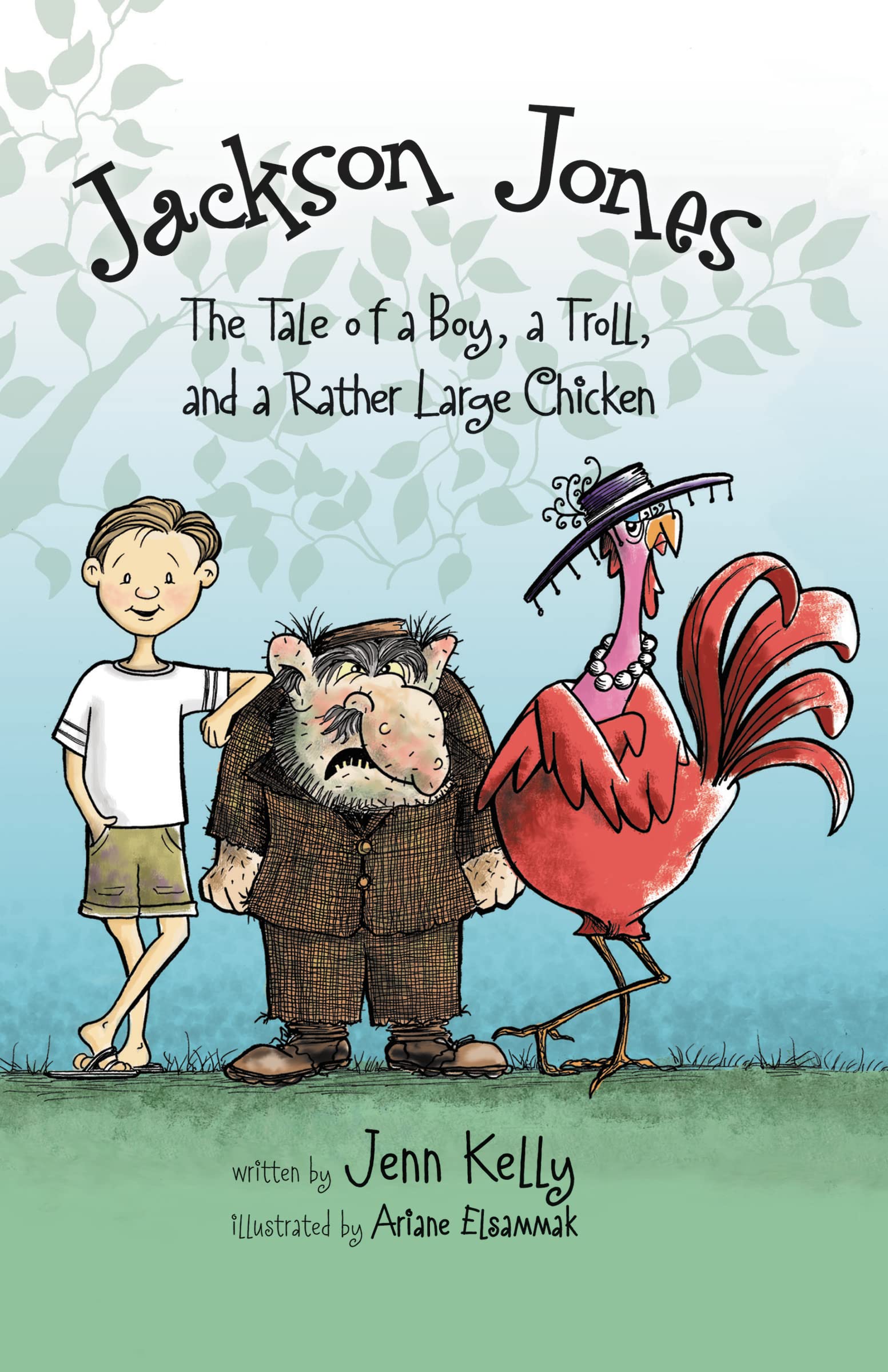 Jackson Jones, Book 2: The Tale of a Boy, a Troll, and a Rather Large Chicken (Jackson Jones, 2, Band 2)