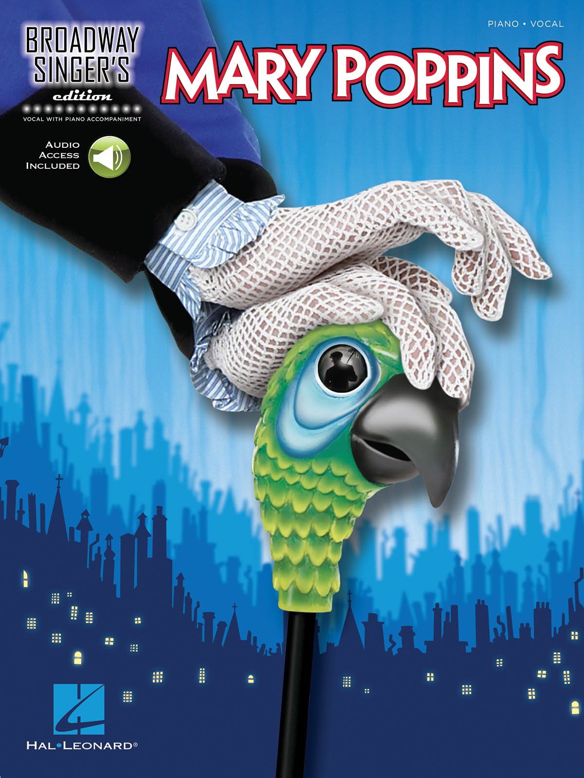 Mary Poppins (Book & Online Audio): Klavierpartitur, Singpartitur, Songbook, Download (Audio) für Gesang, Klavier: Broadway Singer's Edition