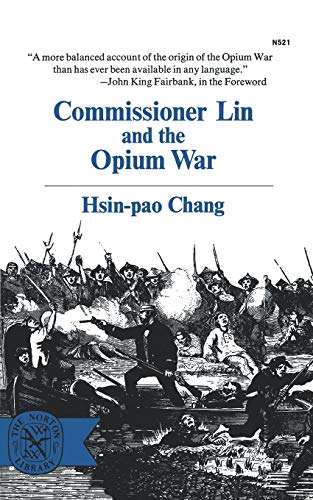 Commissioner Lin and the Opium War (Norton Library (Paperback))