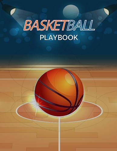 Basketball Playbook: Complete Basketball Court Diagrams to Draw Game Plays, Drills, and Scouting and Creating a Playbook (Coach Playbook Essentials)