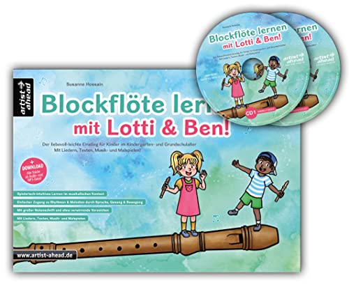 Blockflöte lernen mit Lotti & Ben + 2 Audio-CDs! Der leichte Einstieg für Kinder – die kindgerechte Blockflötenschule mit Liedern, Texten, Musik- & Malspielen (inkl. 2 CDs + Download).