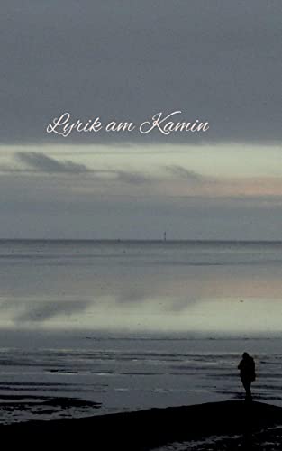 Lyrik am Kamin: Anthologie