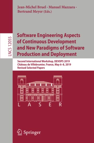 Software Engineering Aspects of Continuous Development and New Paradigms of Software Production and Deployment: Second International Workshop, DEVOPS ... Notes in Computer Science, Band 12055)