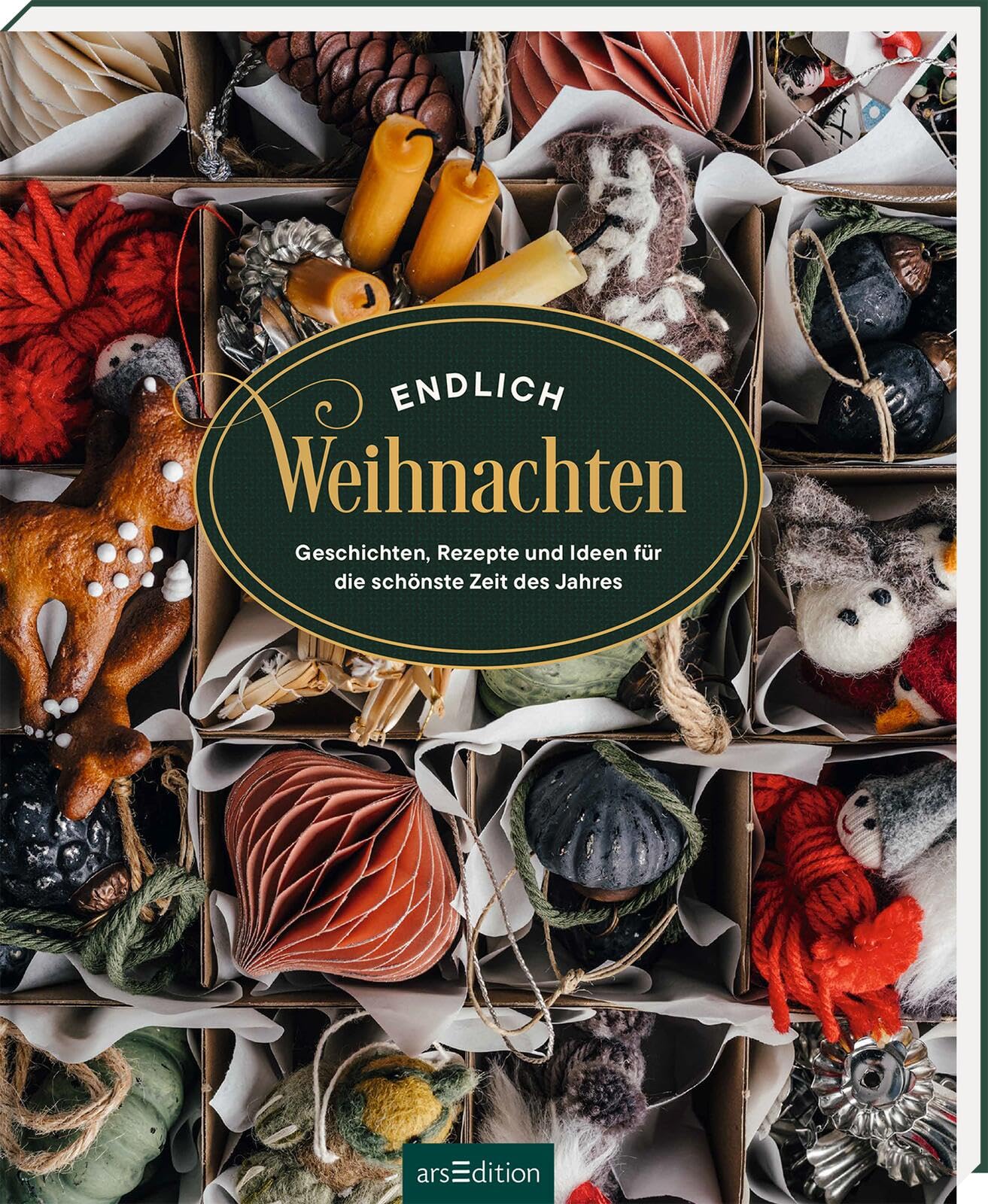 Endlich Weihnachten: Geschichten, Rezepte und Ideen für die schönste Zeit des Jahres | Hochwertiges Geschenkbuch zu Weihnachten mit festlichen Rezepten, Bräuchen und Geschichten