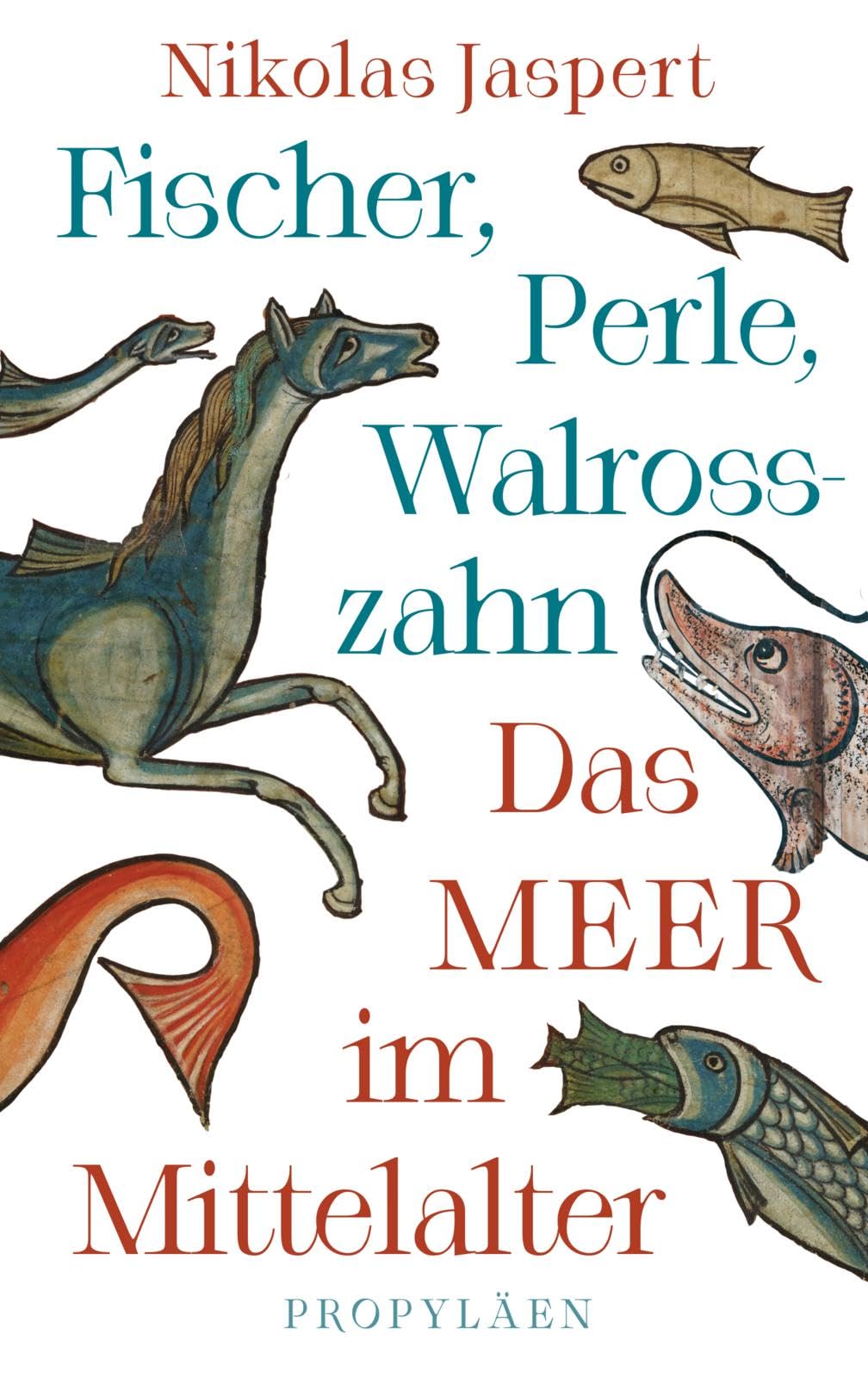 Fischer, Perle, Walrosszahn – Das Meer im Mittelalter: Ein neuer Blick auf das Mittelalter