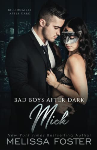 Bad Boys After Dark: Mick (Bad Billionaires After Dark, Band 1)