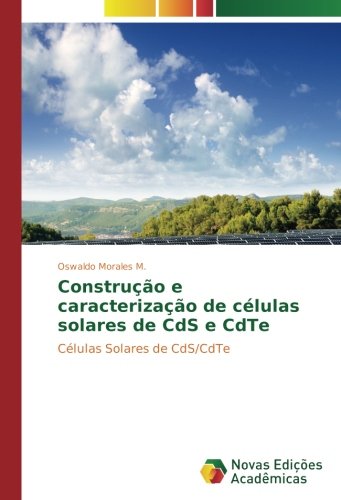 Construção e caracterização de células solares de CdS e CdTe: Células Solares de CdS/CdTe