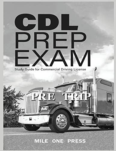 CDL PREP EXAM: PRE TRIP INSPECTION: PRE TRIP