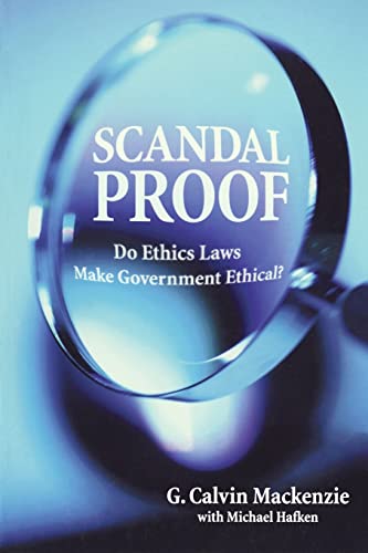 Scandal Proof: Do Ethics Laws Make Government Ethical?