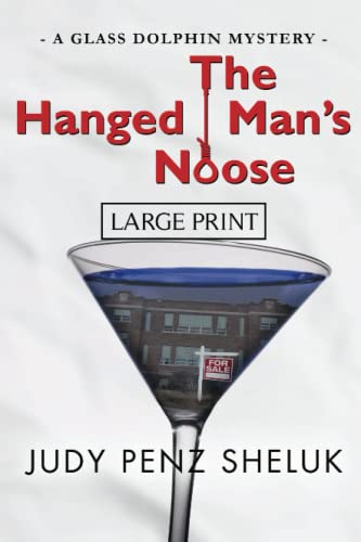 The Hanged Man's Noose: A Glass Dolphin Mystery: A Glass Dolphin Mystery - LARGE PRINT EDITION
