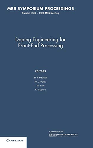 Doping Engineering for Front-End Processing: Volume 1070 (MRS Proceedings, Band 1070)
