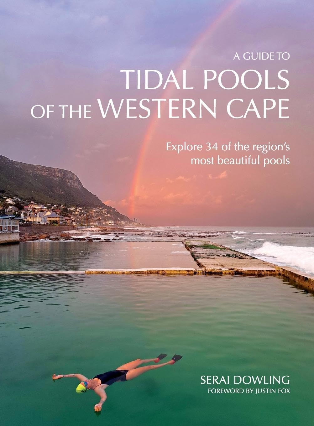 A Guide to Tidal Pools of the Western Cape: Explore 34 Of The Region's Most Beautiful Pools