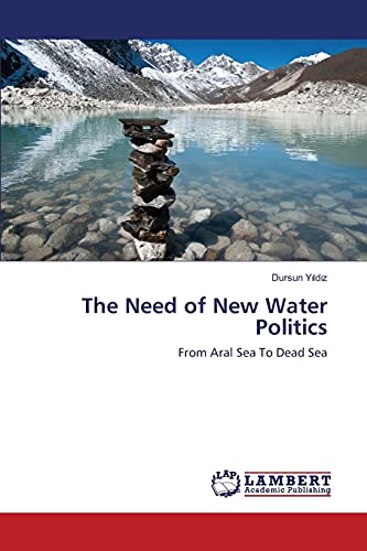 The Need of New Water Politics: From Aral Sea To Dead Sea