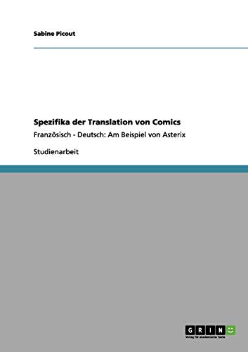 Spezifika der Translation von Comics: Französisch - Deutsch: Am Beispiel von Asterix