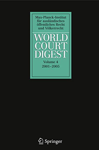 World Court Digest 2001 - 2005 (World Court Digest, 4, Band 4)
