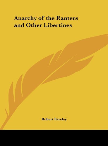 Anarchy of the Ranters and Other Libertines