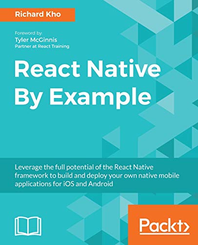 React Native By Example: Native mobile development with React (English Edition)