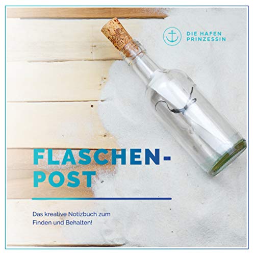 Flaschenpost: Das kreative Notizbuch zum Finden und Behalten!