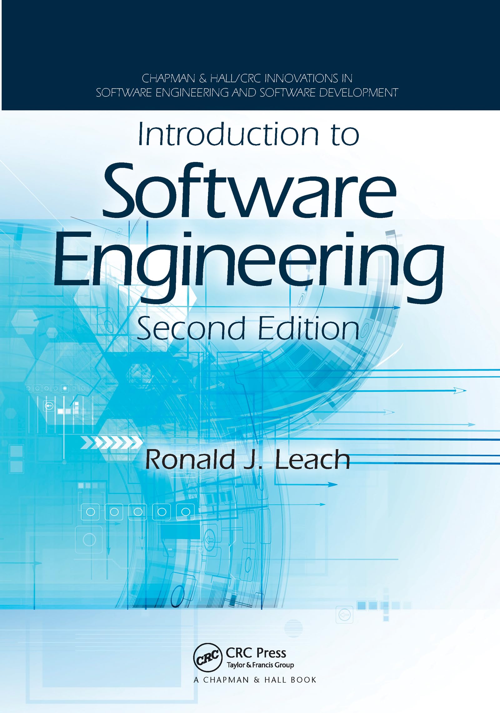 Introduction to Software Engineering (Chapman & Hall/CRC Innovations in Software Engineering and S)