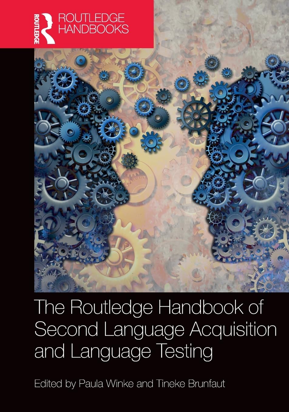 The Routledge Handbook of Second Language Acquisition and Language Testing (Routledge Handbooks in Second Language Acquisition)