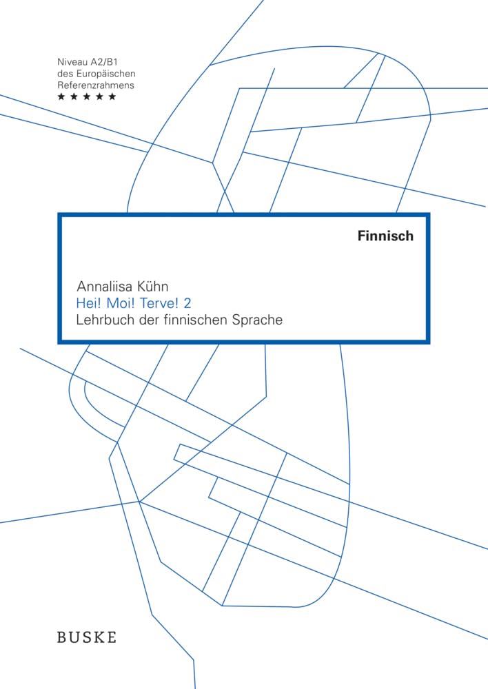 Hei! Moi! Terve! 2: Lehrbuch der finnischen Sprache