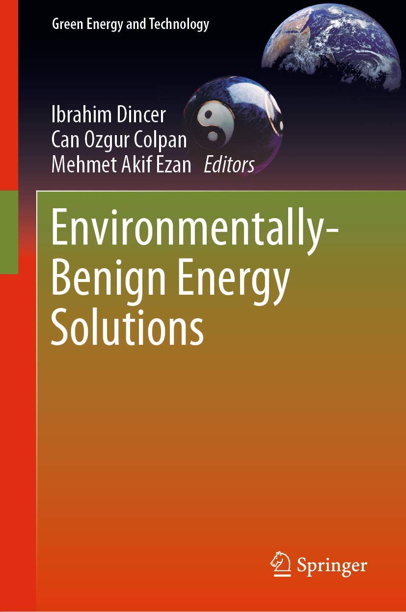 Environmentally-Benign Energy Solutions (Green Energy and Technology)