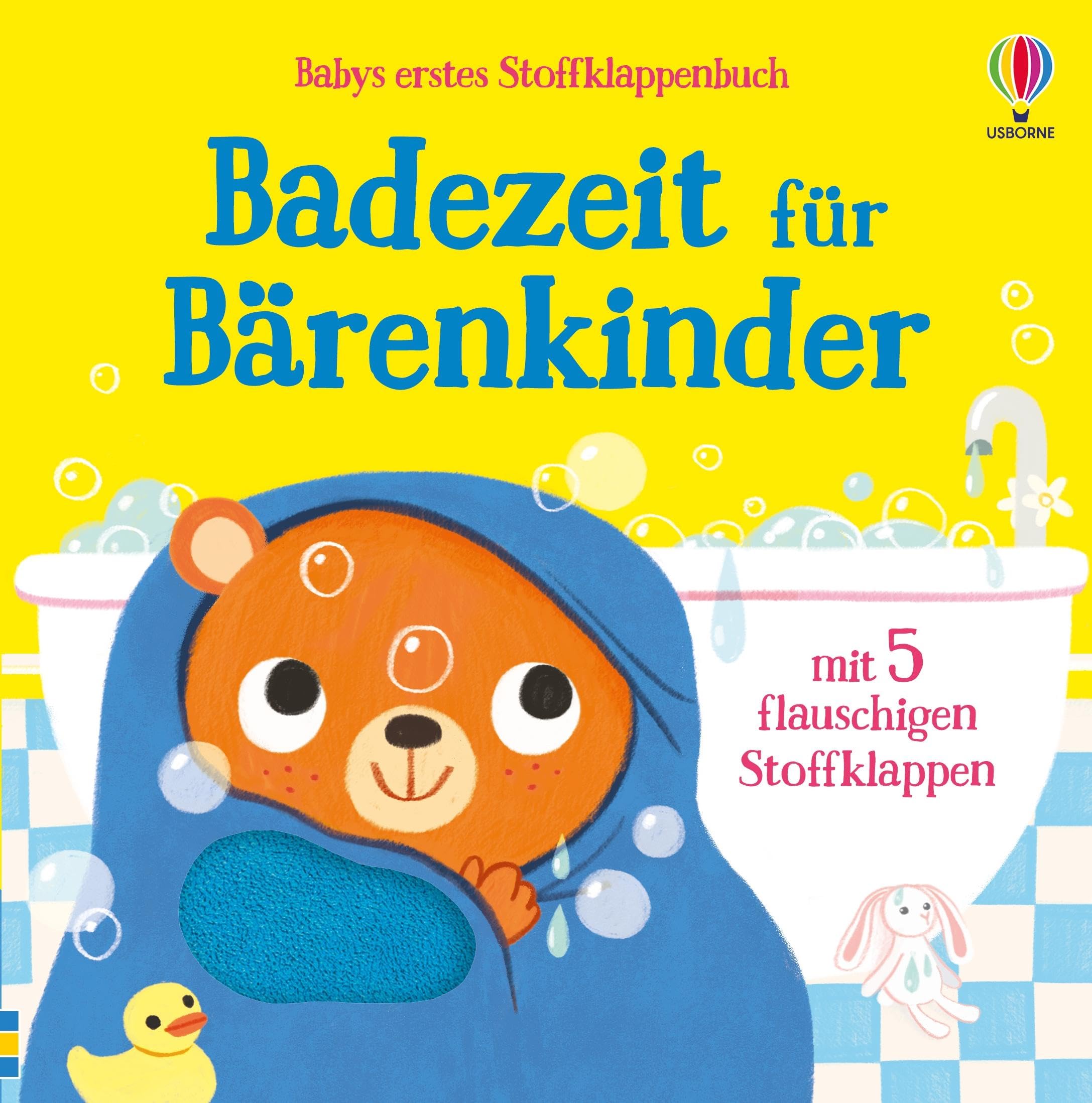 Babys erstes Stoffklappenbuch: Badezeit für Bärenkinder: mit 5 flauschigen Stoffklappen – für Kinder ab 6 Monaten (Babys erste Stoffklappenbücher)