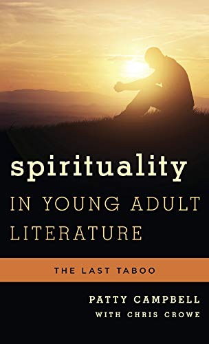 Spirituality in Young Adult Literature: The Last Taboo (Studies in Young Adult Literature, 50, Band 50)