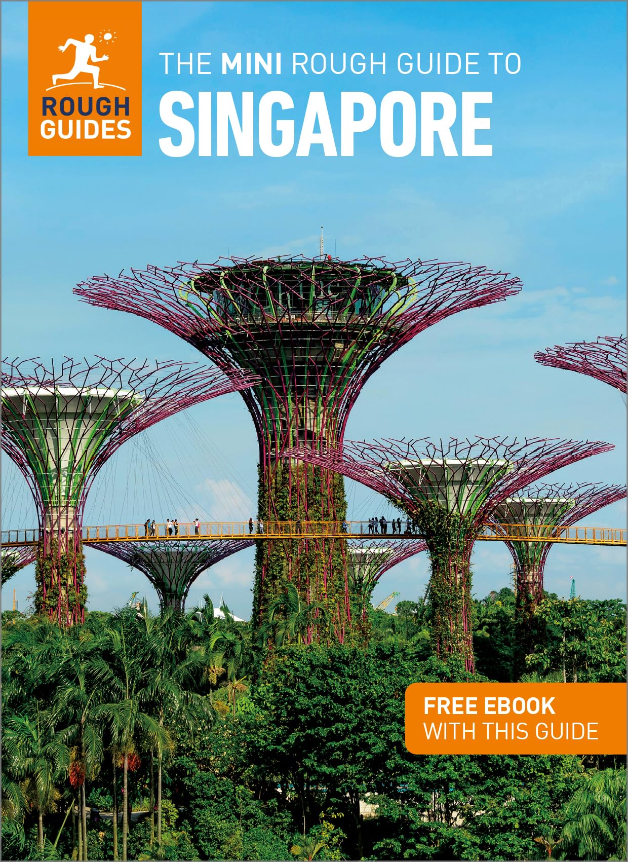 The Mini Rough Guide to Singapore: Travel Guide with eBook: Travel Guide With Free Ebook (Rough Guide MINI (Sized))