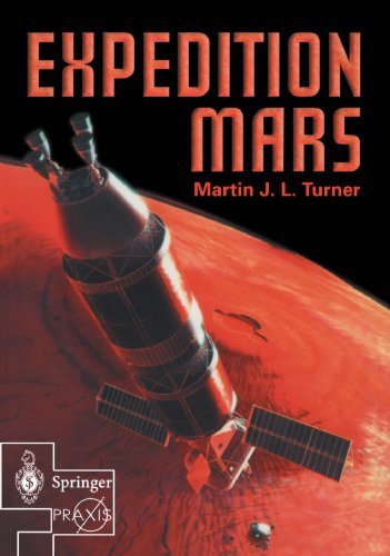 Expedition Mars (Springer Praxis Books/Space Exploration): How We Are Going to Get to Mars