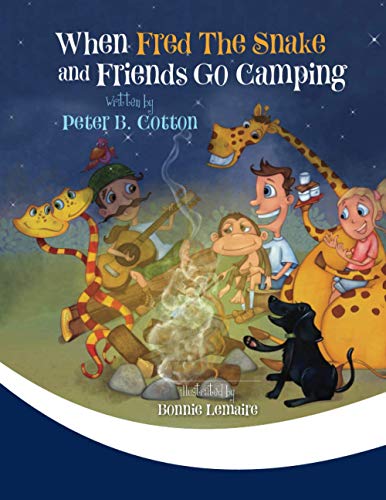 When Fred the Snake and Friends Go Camping (Fred the Snake Series, Band 6)