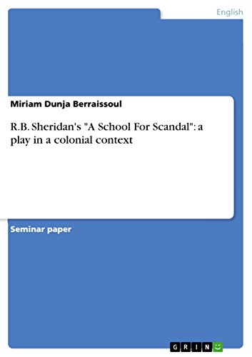 R.B. Sheridan's A School For Scandal: a play in a colonial context
