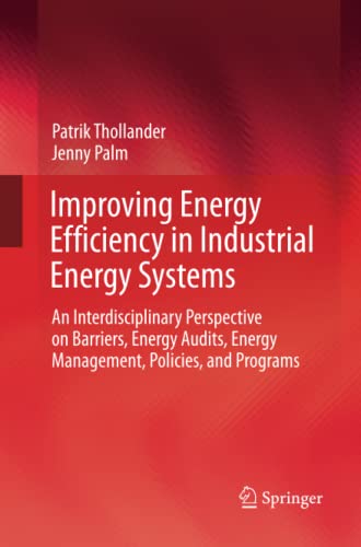 Improving Energy Efficiency in Industrial Energy Systems: An Interdisciplinary Perspective on Barriers, Energy Audits, Energy Management, Policies, and Programs