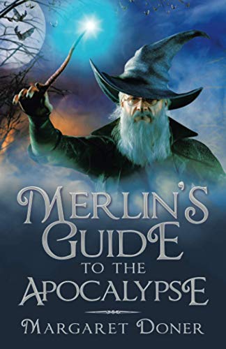 Merlin’s Guide to the Apocalypse