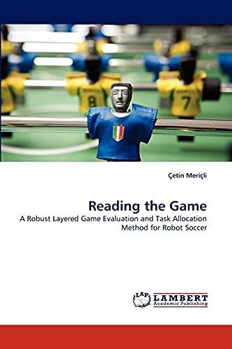 Reading the Game: A Robust Layered Game Evaluation and Task Allocation Method for Robot Soccer