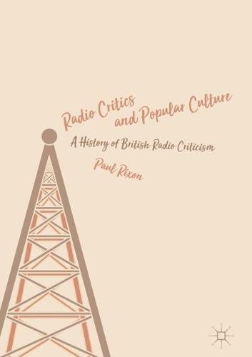 Radio Critics and Popular Culture: A History of British Radio Criticism