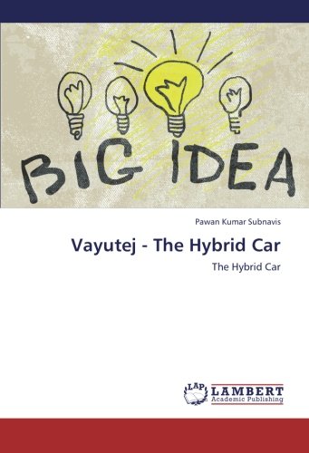 Vayutej - The Hybrid Car: The Hybrid Car
