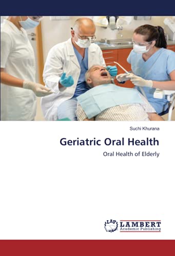 Geriatric Oral Health: Oral Health of Elderly