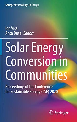 Solar Energy Conversion in Communities: Proceedings of the Conference for Sustainable Energy (CSE) 2020 (Springer Proceedings in Energy)