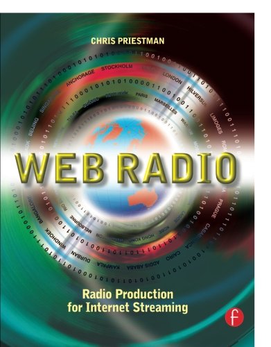 Web Radio: Radio Production for Internet Streaming