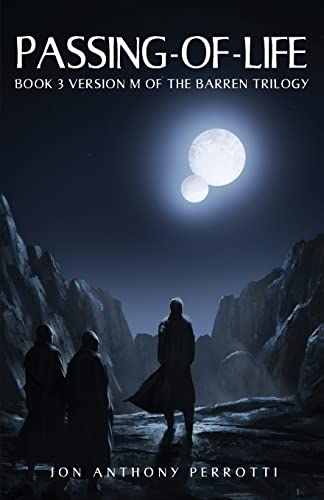Passing-of-Life: Book 3 Version M of the Barren Trilogy