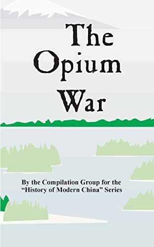 The Opium War (History of Modern China)