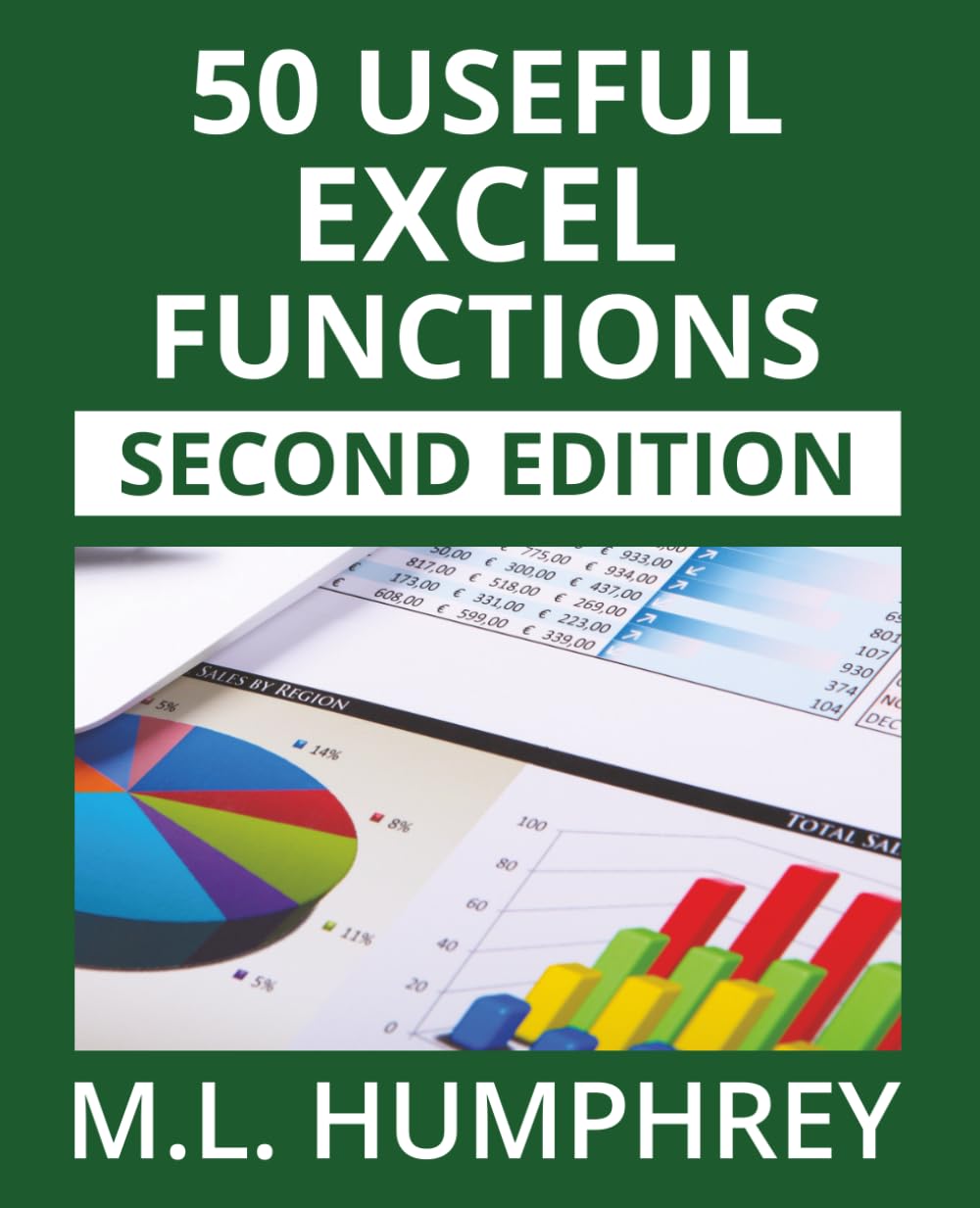 50 Useful Excel Functions: Second Edition (Excel Essentials: Second Edition, Band 3)