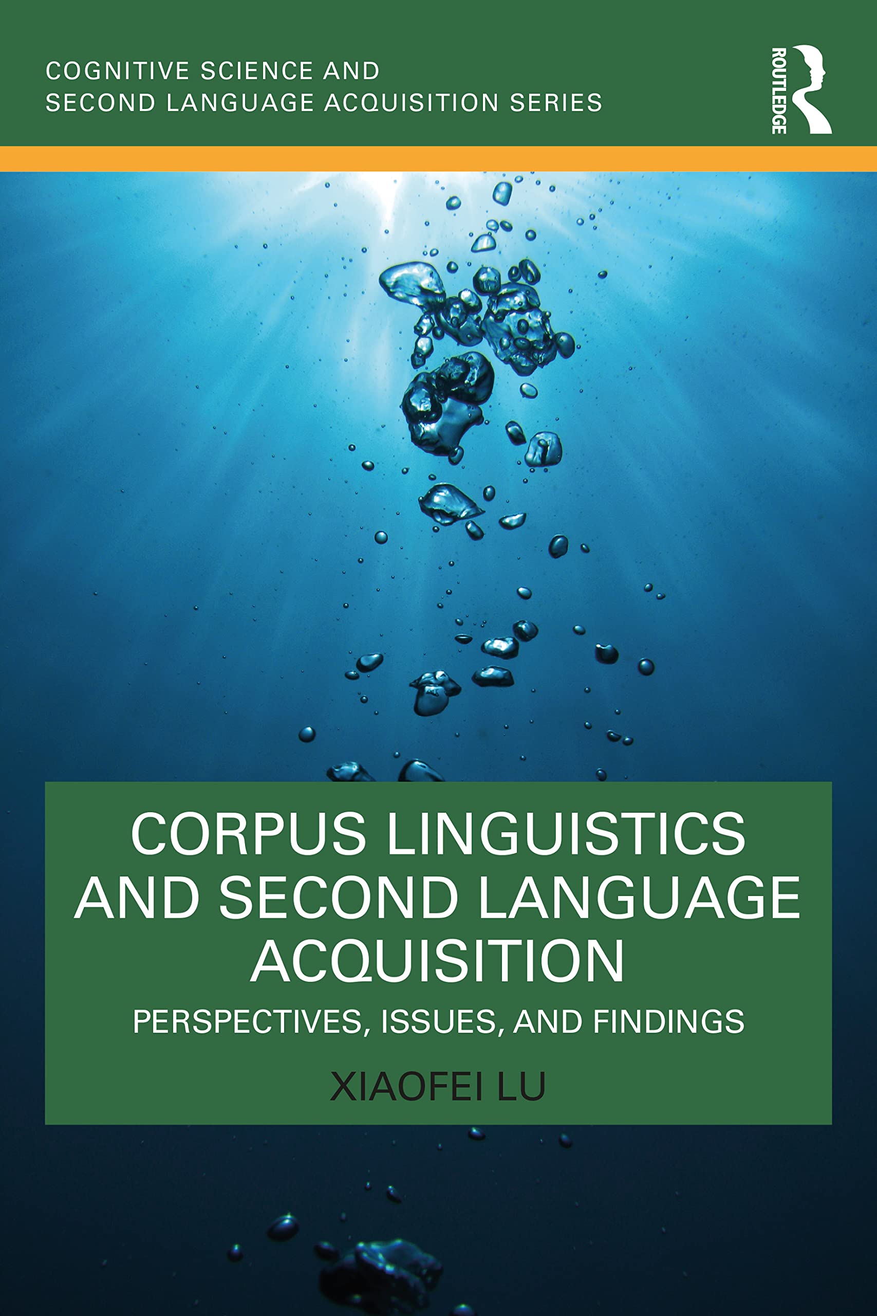 Corpus Linguistics and Second Language Acquisition: Perspectives, Issues, and Findings (Cognitive Science and Second Language Acquisition)