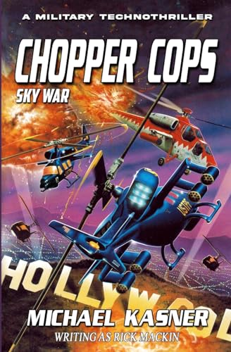 Chopper Cops: Sky War - Book 4