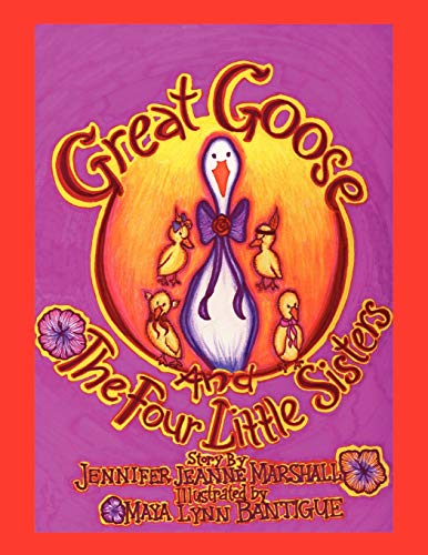 Great Goose And The Four Little Sisters