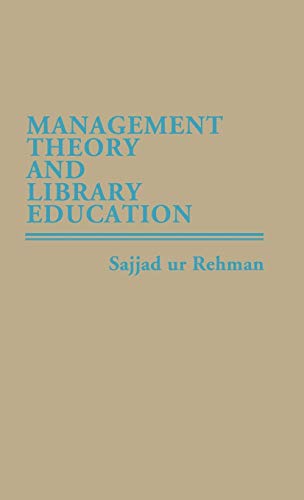 Management Theory and Library Education. (New Directions in Information Management)