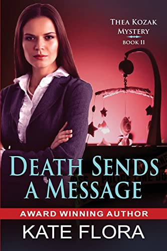 Death Sends a Message (Thea Kozak Mystery, Band 11)