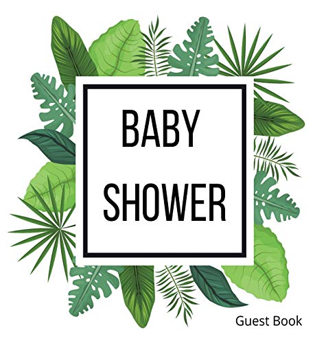 Hardback cover Baby Shower Guest Book: Baby shower guest book, celebrations decor, memory book, baby shower guest book, celebration message log book, ... baby shower guest book; boho guest book