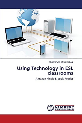 Using Technology in ESL classrooms: Amazon Kindle E-book-Reader
